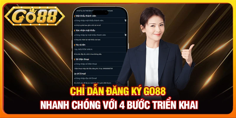 Chỉ dẫn đăng ký Go88 nhanh chóng với 4 bước triển khai