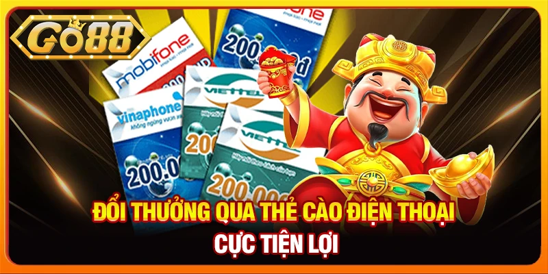 Đổi thưởng qua thẻ cào điện thoại cực tiện lợi