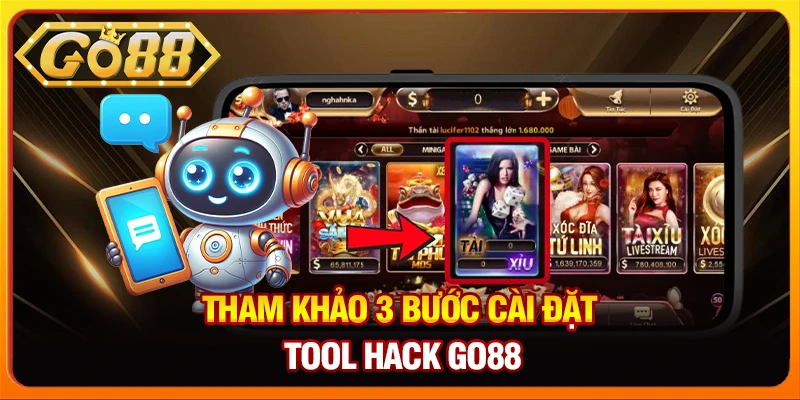 Tham khảo 3 bước cài đặt tool hack go88